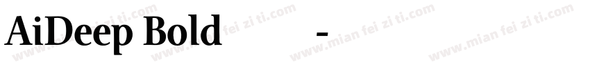 AiDeep Bold 粗体字体转换